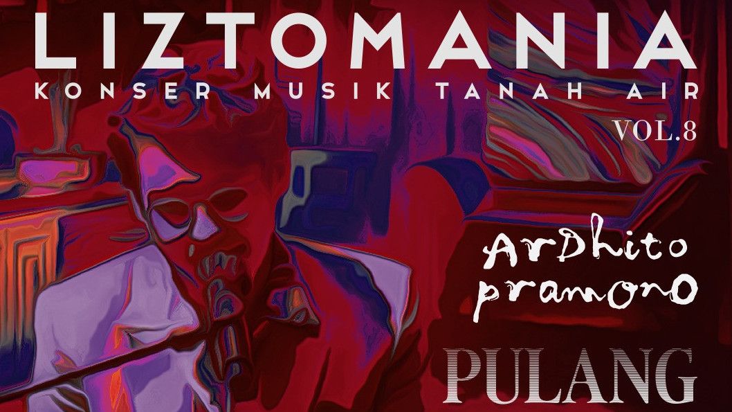 Bersama Liztomania Vol.8, Ardhito Pramono Hadirkan Konser Tunggal di GKJ
