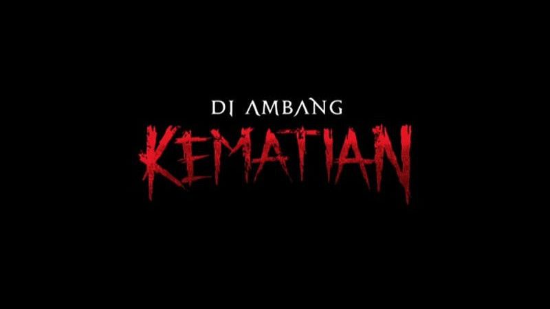 Siap-Siap, Film 'Di Ambang Kematian' Akan Menyapa Kalian September Mendatang