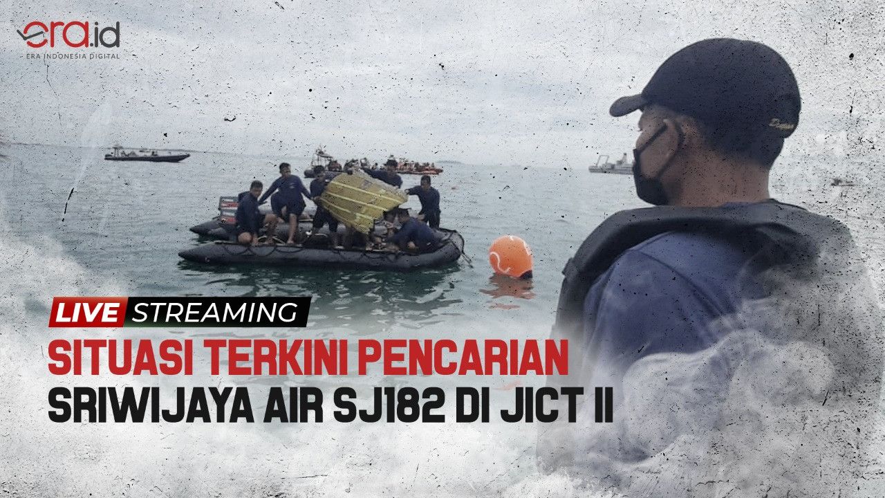 Live Streaming: Temuan Terbaru Pesawat Sriwijaya Air SJ182 di Perairan Kepulauan Seribu