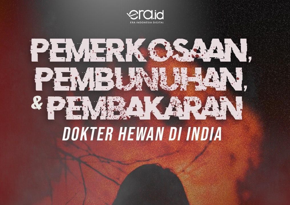 Pemerkosaan dokter hewan India (Era.id/Luthfia)