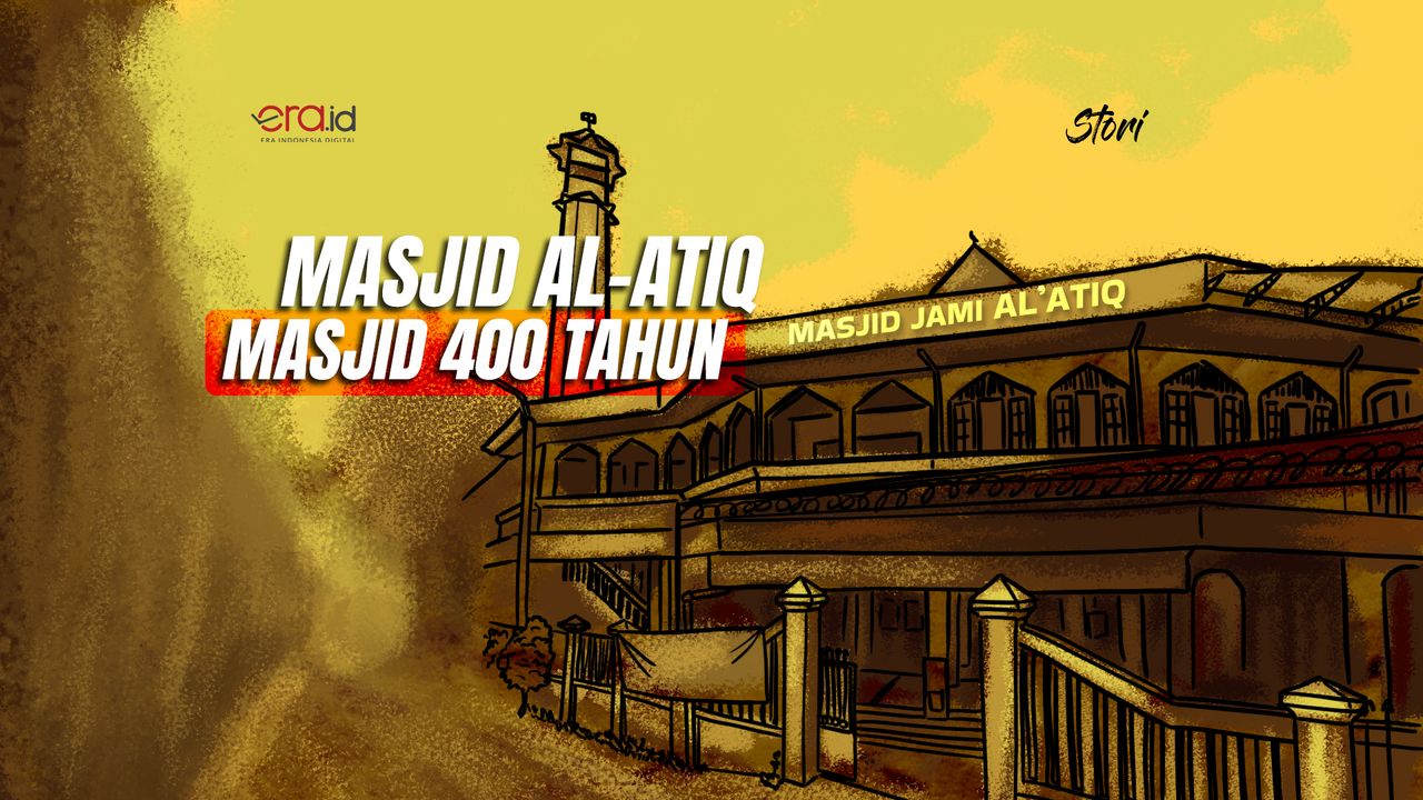 Menilik Masjid Al-Atiq: Yang Bertahan dan yang Berubah Setelah 400 Tahun