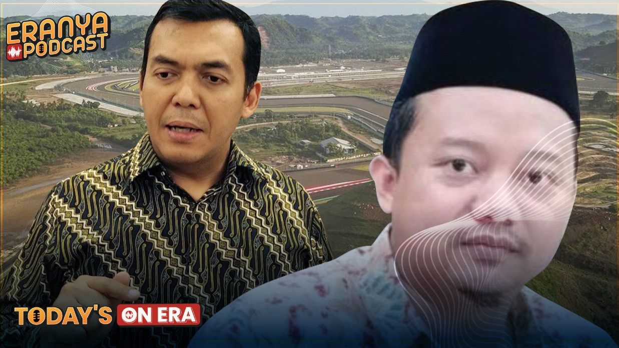 Pro-kontra Sirkuit Mandalika, Hukuman Herry Wirawan, hingga Dirut Krakatau Steel yang Diusir dari Rapat | PODCAST Today's On ERA