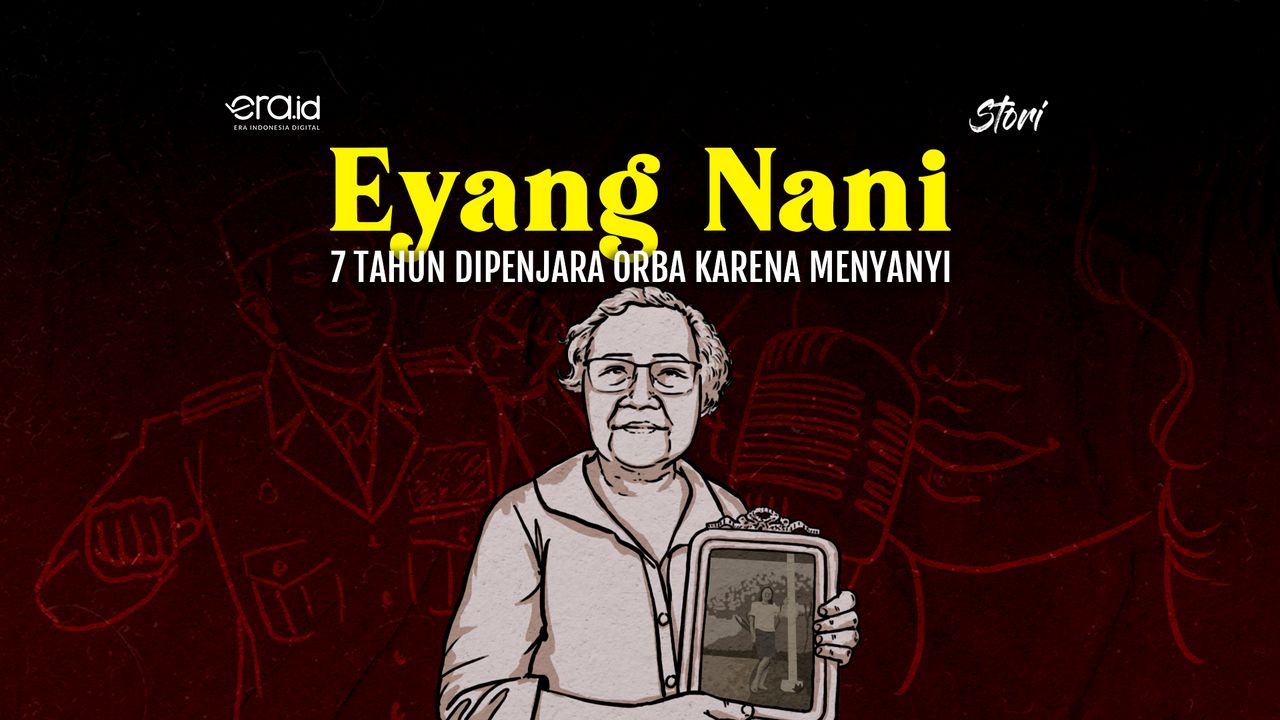 Kisah Eyang Nani: dari Penyanyi Istana Cipanas ke Penjara Bukit Duri