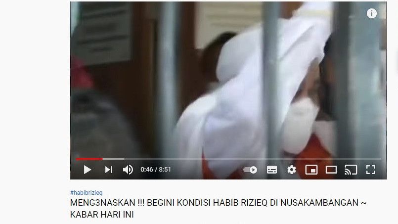 Beredar Video Habib Rizieq Ditahan di Nusakambangan, Kondisinya Mengkhawatirkan, Fakta atau Hoaks?