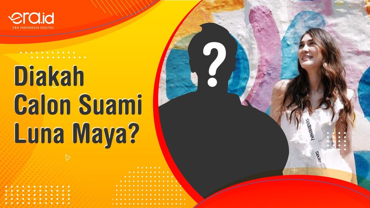 Siapakah Calon Suami Luna Maya?