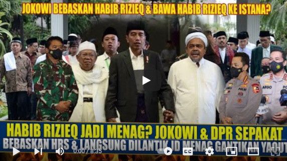 Video Jokowi Bebaskan Habib Rizieq, Langsung Dibawa ke Istana untuk Dilantik Menag Gantikan Yaqut, Cek Faktanya..