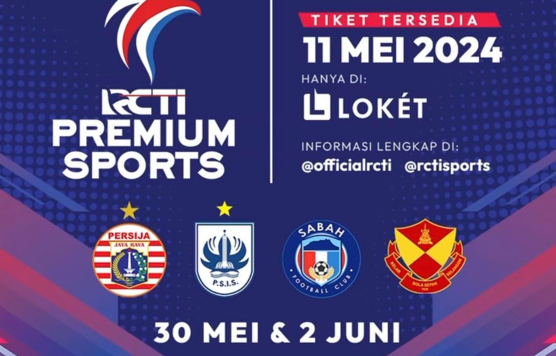 4 Tim Raksasa dari 2 Negara Asean Bersaing di RCTI Premium Sports, Dapatkan Tiketnya!