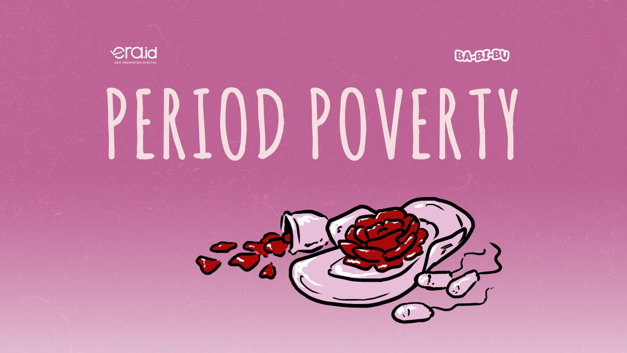 Period Poverty: Ketika Pembalut Jadi Barang Mewah