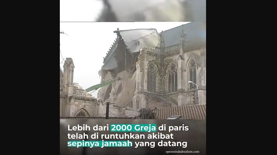 2 Ribu Gereja di Paris Diruntuhkan karena Banyak Jemaatnya Berpindah ke Islam, Begini Faktanya