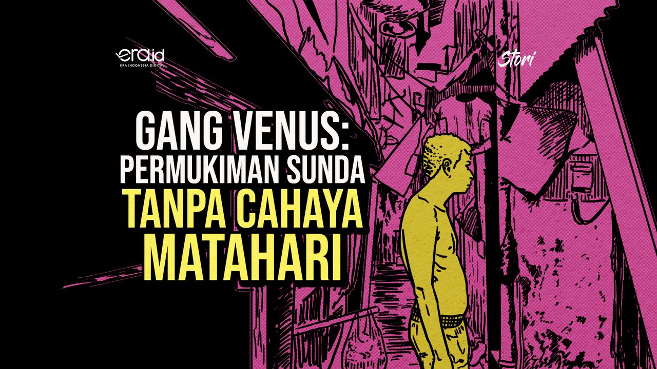 Sehari di Gang Venus: Kampung Sunda Tanpa Cahaya Matahari