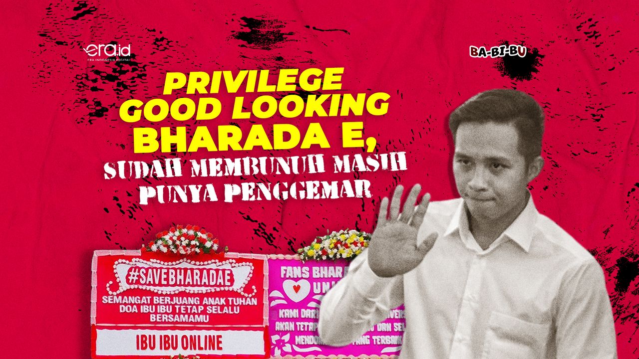 <i>Privilege Good Looking</i> Bharada E, Sudah Membunuh Masih Punya Penggemar