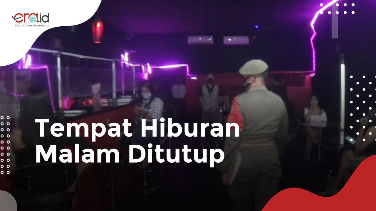 Nekat Beroperasi, Tempat Hiburan Malam Kembali Ditutup