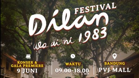 Festival Dilan 1983: Wo Ai Ni Bakal Digelar di Bandung, Dimeriahkan Kunto Aji Hingga Juicy Luicy