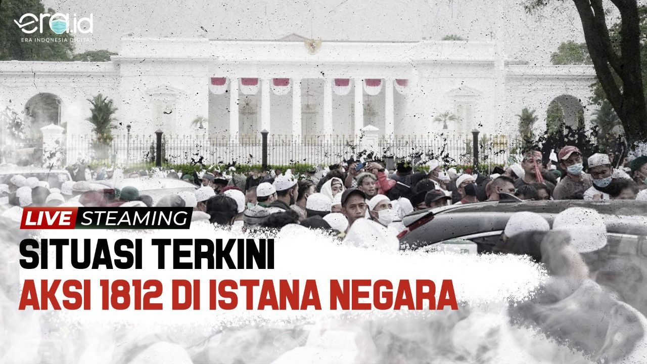 Live Streaming: Suasana Aksi Demo 1812 FPI di Depan Istana Negara